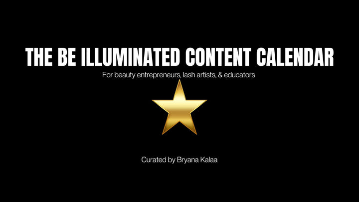 The Be Illuminated Content Calendar